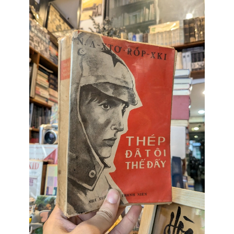 Thép Đã Tôi Thế Đấy - Nikolai A. Ostrovsky 473645