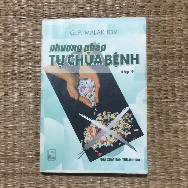 PHƯƠNG PHÁP TỰ CHỮA BỆNH  TẬP 02 502465