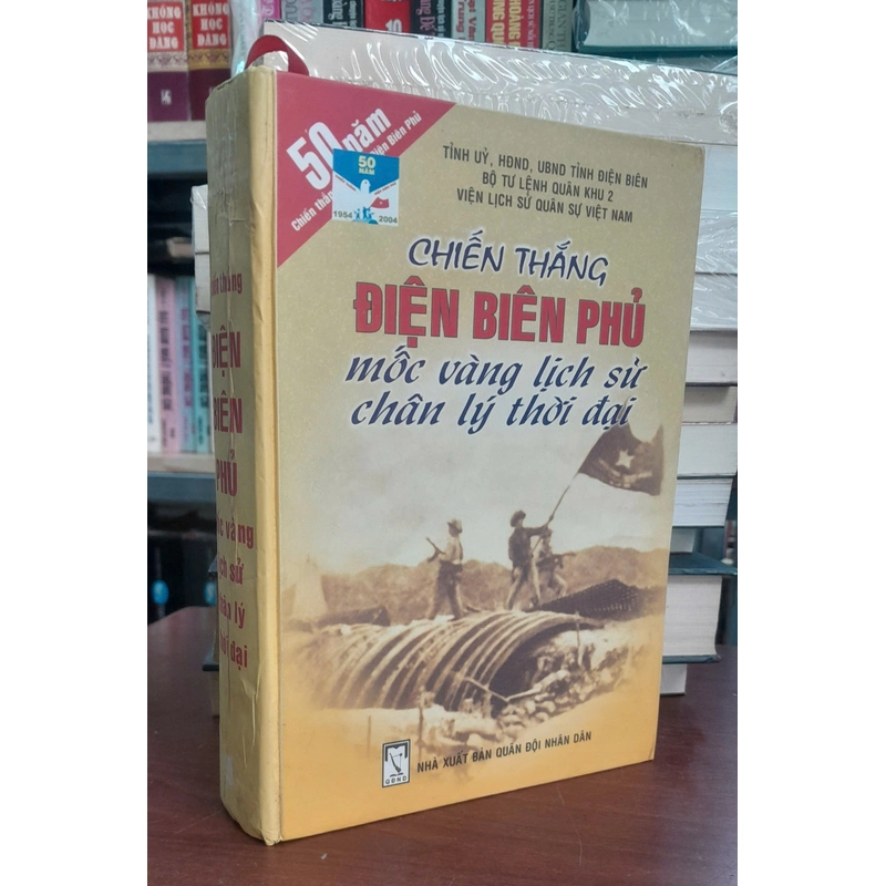 CHIẾN THẮNG ĐIỆN BIÊN PHỦ MỐC VÀNG LỊCH SỬ CHÂN LÝ THỜI ĐẠI 454237