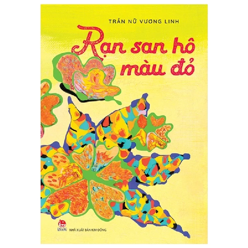 Rạn San Hô Màu Đỏ - Trần Nữ Vương Linh (Mới 100%) Thơ ca, tục ngữ, ca dao, thành ngữ, NXB Kim Đồng - SÁCH ĐẠI HỌC 488458
