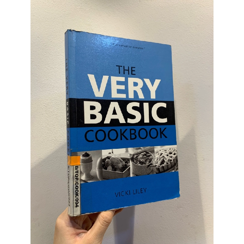 The Very Basic Cookbook - Vicki Liley 284587