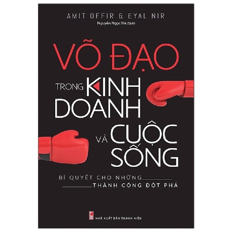 Võ Đạo Trong Kinh Doanh Và Cuộc Sống - Amit Offir, Eyal Nir 69910