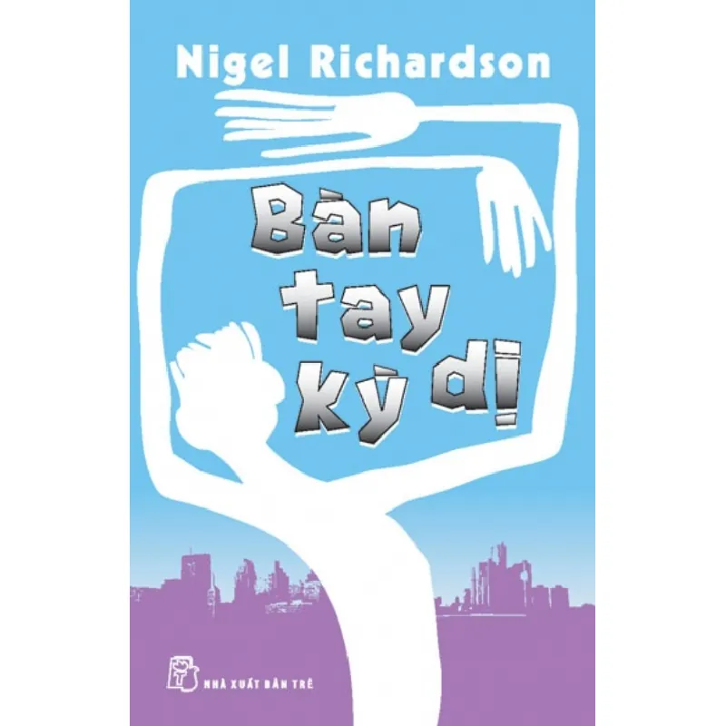 Bàn Tay Kỳ Dị - Nigel Richardson 692455