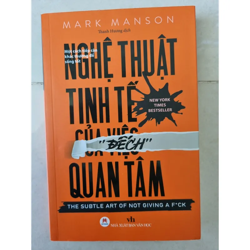 Nghệ Thuật Tinh Tế Của Việc Đếch Quan Tâm - Mark Manson 1056168