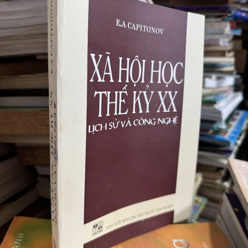Xã hội học thế XX lịch sử và công nghệ 573756