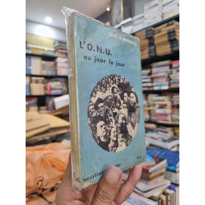 L'O.N.U. AU JOUR LE JOUR - Clark M. Eichelberger (1964) 145823