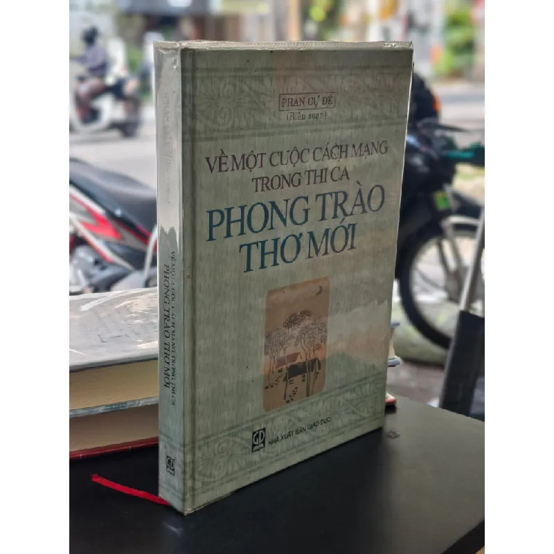Về một cuộc cách mạng trong thi ca phong trào thơ mới - Phan Cự Đệ 688821