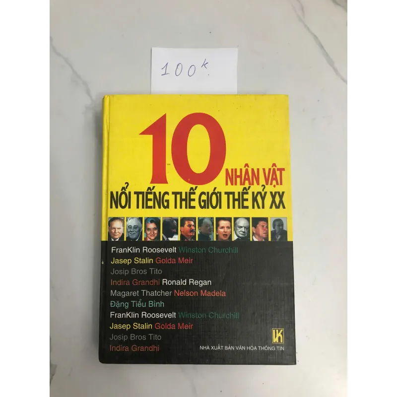 10 Nhân Vật Nổi Tiếng Thế Giới Thế Kỷ XX - (Tuyển tập) - Tiểu sử, Lịch sử, Chính trị 602268