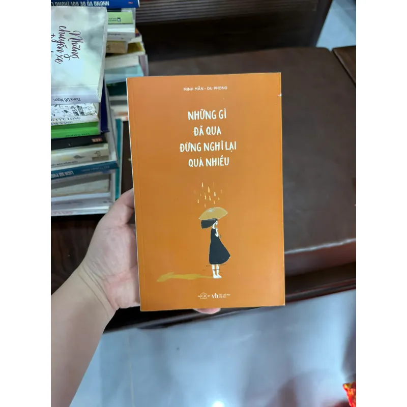 Những Gì Đã Qua Đừng Nghĩ Lại Quá Nhiều – Minh Mẫn & Du Phong- K4 1029415