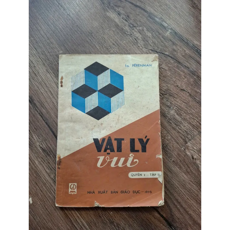 Vật Lý Vui (Quyển 2 - Tập II) - Ia. Perenman - Khoa học thường thức/Vật lý 716170