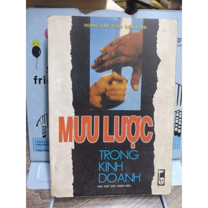 Sách: Mưu lược trong kinh doanh - Tác giả: Hoàng Văn Tuấn (A3) 601125