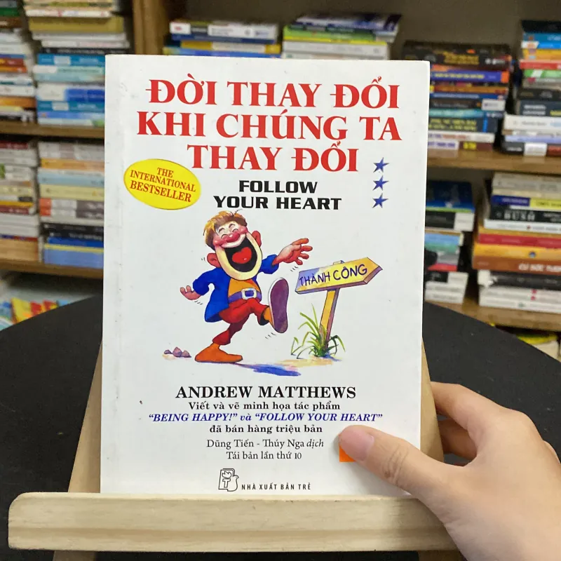 Đời thay đổi khi chúng ta thay đổi-tác giả Andrew Matthews 974340