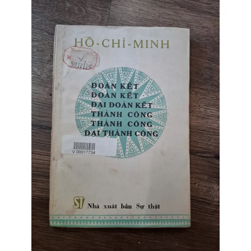 ĐOÀN KẾT, ĐOÀN KẾT, ĐẠI ĐOÀN KẾT, THÀNH CÔNG, THÀNH CÔNG, ĐẠI THÀNH CÔNG - HỒ CHÍ MINH 709848