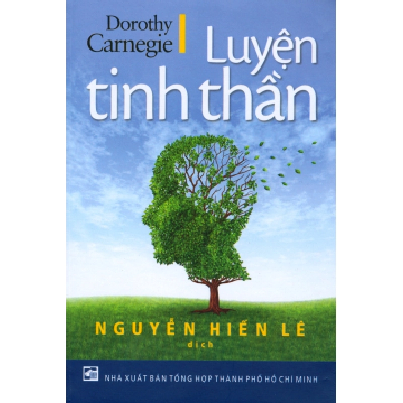 Luyện Tinh Thần - Dorothy Carnegie, Nguyễn Hiến Lê ASB.PO Oreka Blogmeo 230225 515953