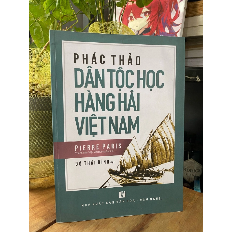 Phác thảo dân tọc học hàng hải Việt Nam - Pierre Paris 222107