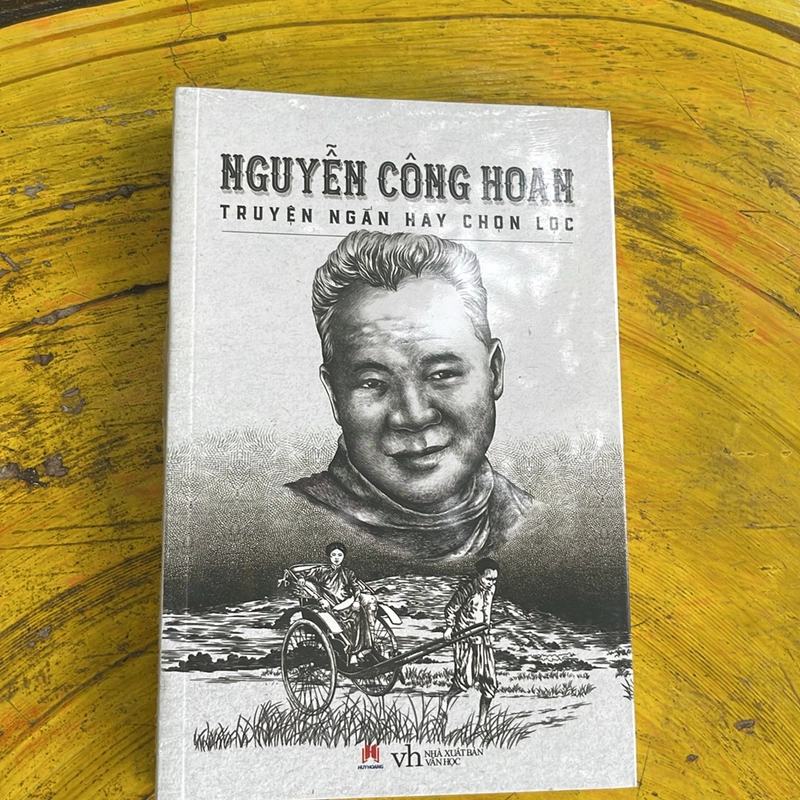 TRUYỆN NGẮN HAY CHỌN LỌC -NGUYỄN CÔNG HOAN 474800
