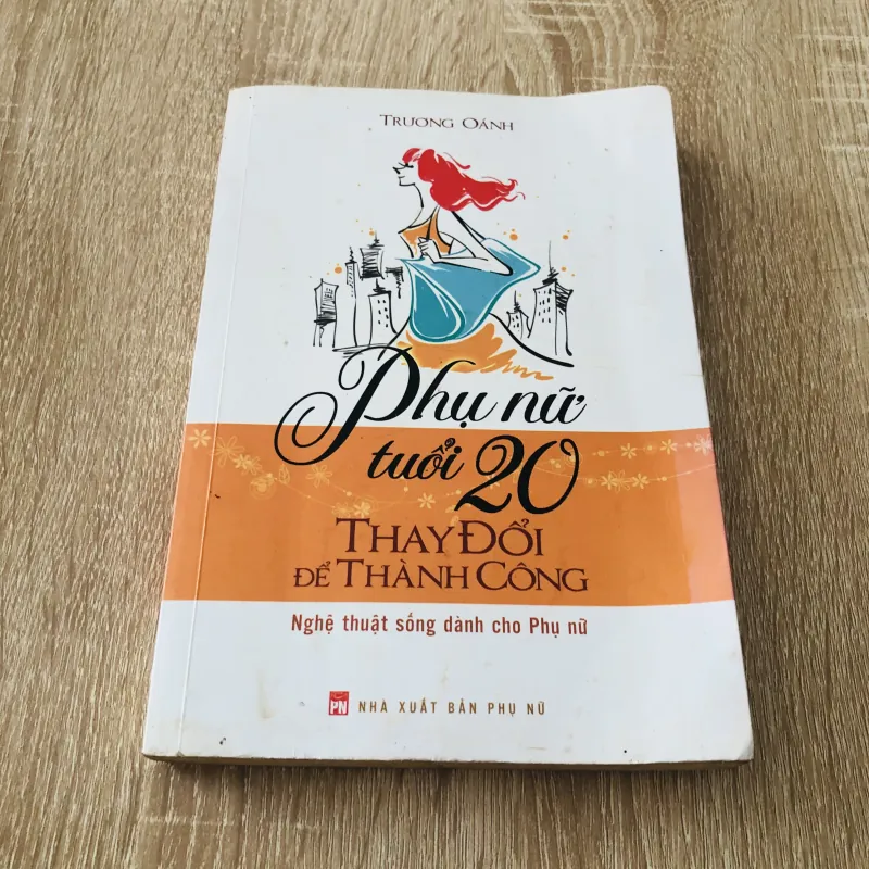 PHỤ NỮ TUỔI 20 THAY ĐỔI ĐỂ THÀNH CÔNG  999366