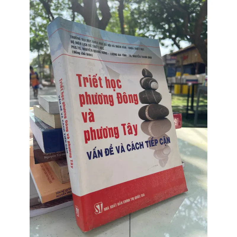 TRIẾT HỌC PHƯƠNG ĐÔNG VÀ PHƯƠNG TÂY: VẤN ĐỀ VÀ CÁCH TIẾP CẬN   1021424