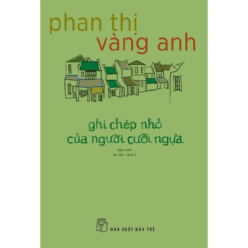 Sách - Ghi Chép Nhỏ Của Người Cưỡi Ngựa (Phan Thị Vàng Anh) - NXB Trẻ - NENA2509 Blogmeo21025 580320