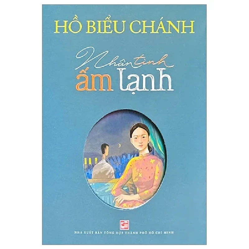 Nhân Tình Ấm Lạnh - Hồ Biểu Chánh 314307