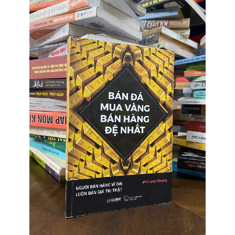 Bán đá mua vàng bán hàng đệ nhất - Khang Nhung 478984