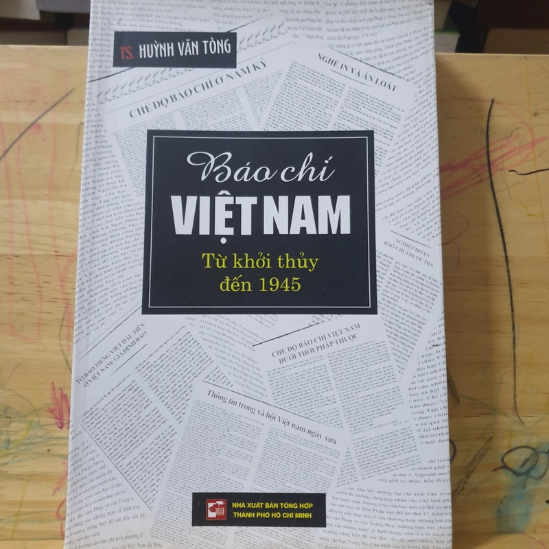Lịch Sử Báo Chí Việt Nam Từ Khởi Thủy Đến 1945 (sách in 2000, hết lưu hành) 474879