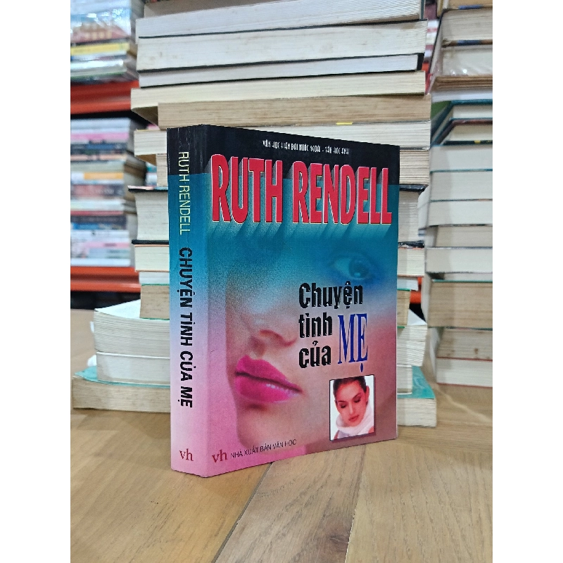 Chuyện tình của mẹ - Ruth Rendell (Văn Hòa, Nhất Anh dịch) 728347