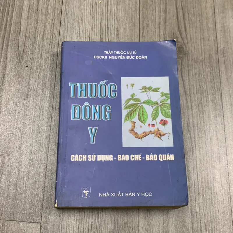 Thuốc đông y các sử dụng, bào chế, bảo quản. 3b3 777828