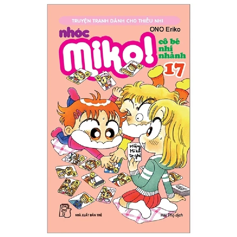 Nhóc Miko! Cô Bé Nhí Nhảnh - Tập 17 - ONO Eriko (Mới 100%) Truyện tranh, NXB Trẻ - SÁCH ĐẠI HỌC 486337