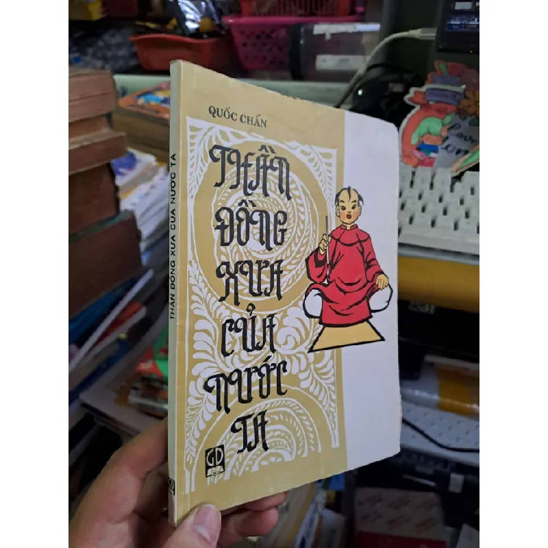 Thần đồng xưa của nước ta - Quốc Chấn - 1994 mới 80% ố - LỊCH SỬ - CHÍNH TRỊ - TRIẾT HỌC - HCM0111 628891