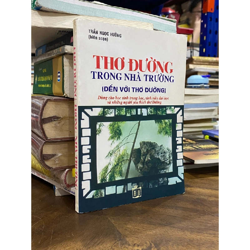 Thơ Đường trong nhà trường - Trần Ngọc Hưởng 496568
