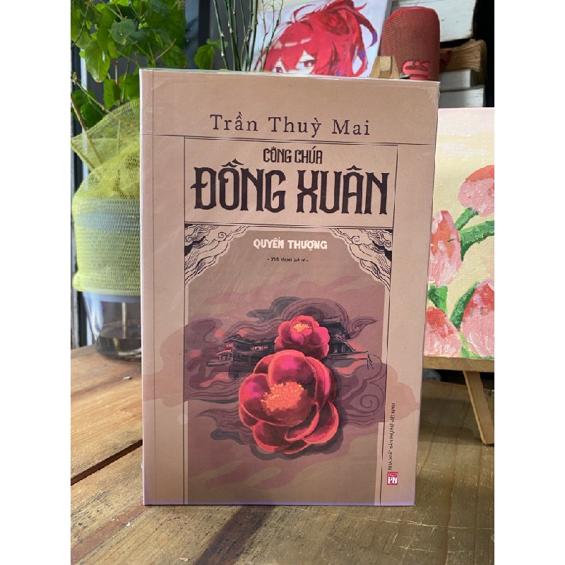 Công chúa Đồng Xuân, bộ 2 tập - Trần Thùy Mai 196226