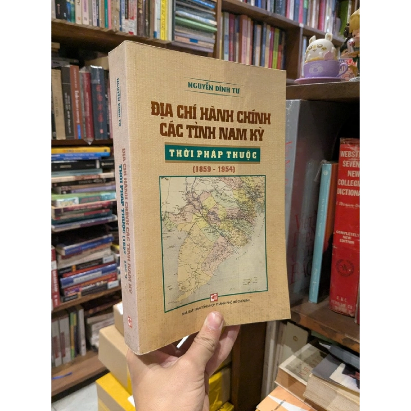 Địa chí hành chính các tỉnh Nam Kỳ thời Pháp thuộc ( 1859-1954 ) 776321