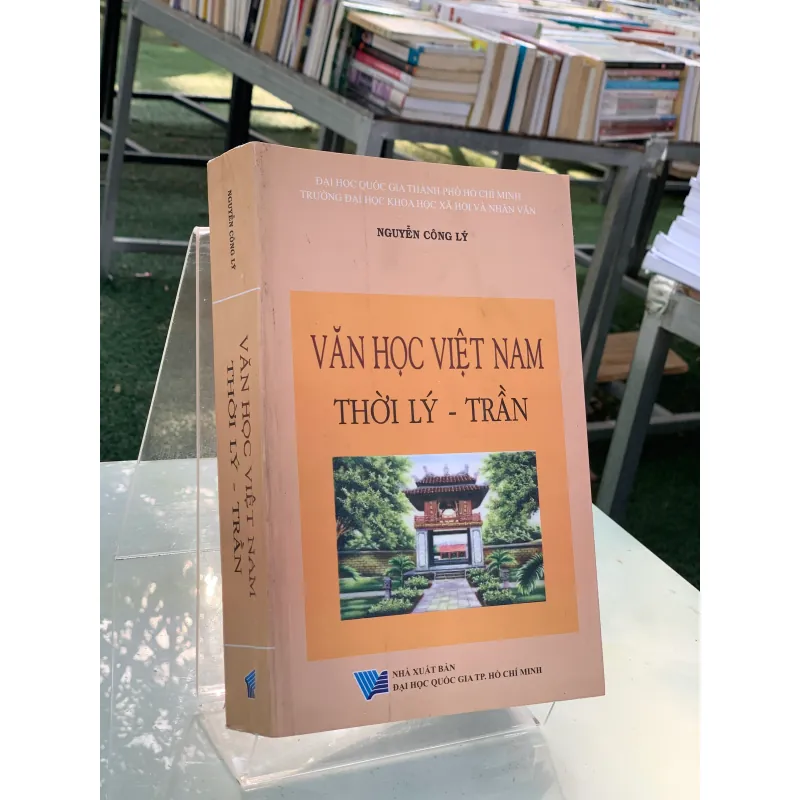 VĂN HỌC VIỆT NAM THỜI LÝ TRẦN - NGUYỄN CÔNG LÝ 789742