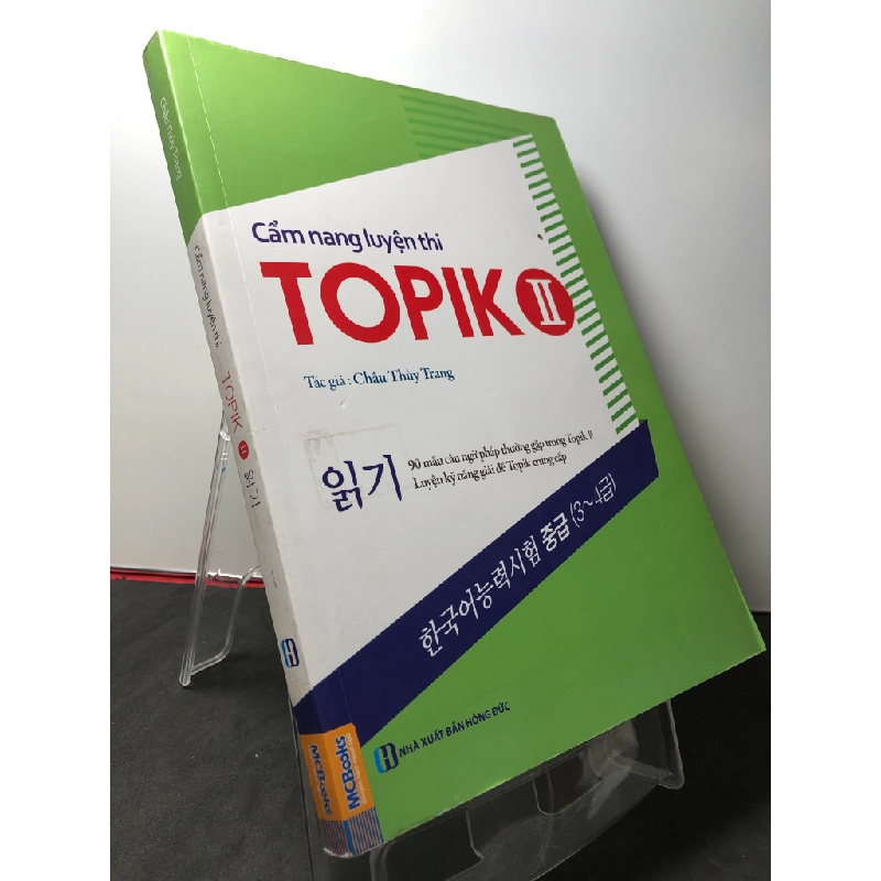 Cẩm nang luyện thi Topik II 2018 mới 90% bẩn nhẹ Châu Thuỳ Trang HPB3108 HỌC NGOẠI NGỮ 270416