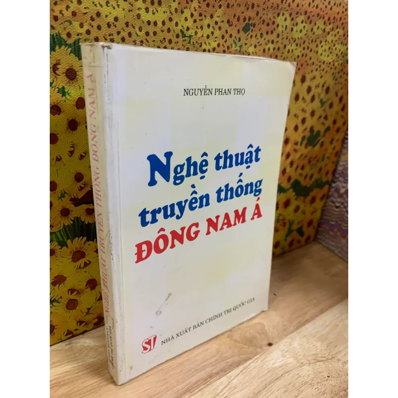 Nghệ Thuật Truyền Thống Đông Nam Á - Nguyễn Phan Thọ 926306