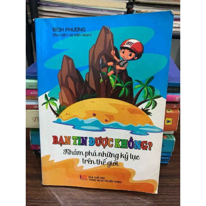 Bạn tin được không? – Khám phá những kỷ lục trên thế giới - Bích Phượng (sưu tầm và biên soạn) 572412