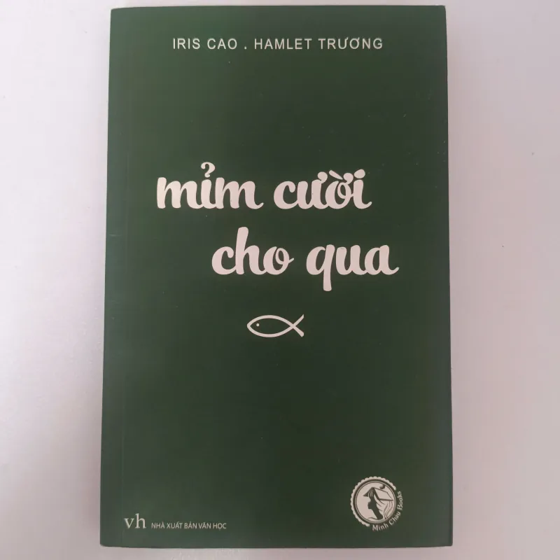 Mỉm cười cho qua - Iris Cao, Hamlet Trương 784232