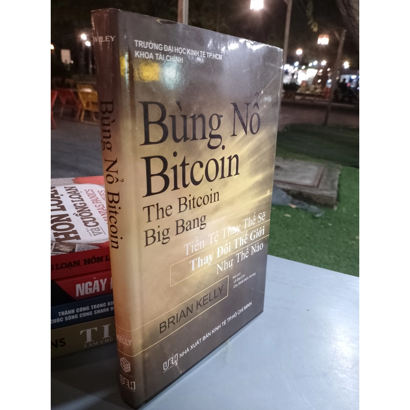 BÙNG NỔ BITCOIN - BRIAN KELLY  520085