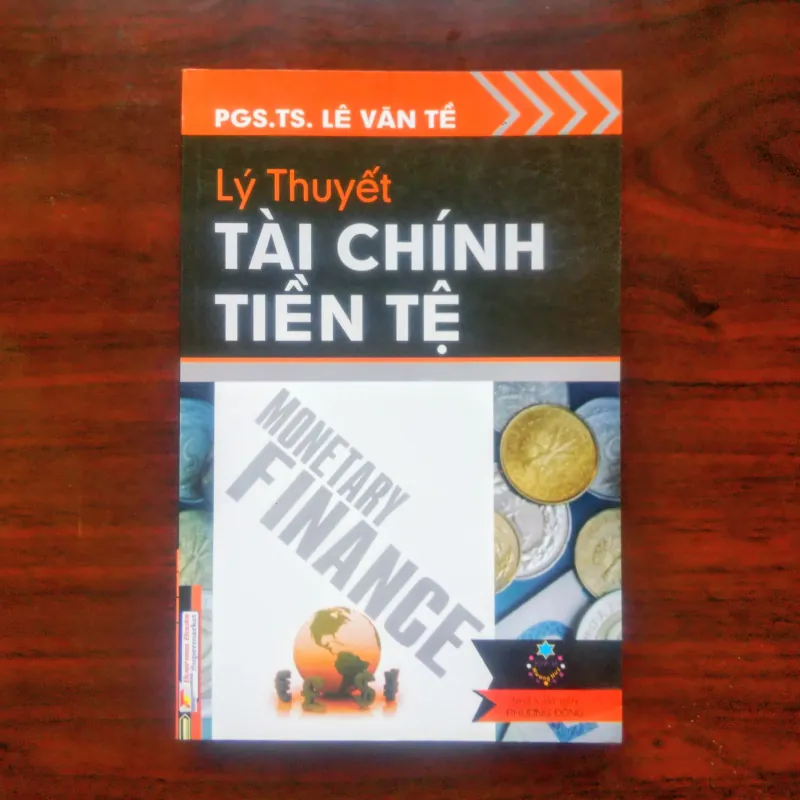 [Sách Tài Chính Tiền Tệ] Lý Thuyết Tài Chính Tiền Tệ (Lê Văn Tề) 925466