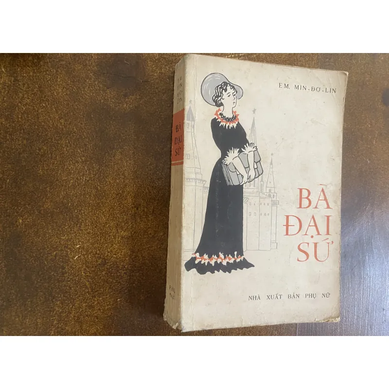 Bà Đại Sứ- Em. Min-đơ-lin ( Ngô Mạnh Lân vẽ bìa) 1019582