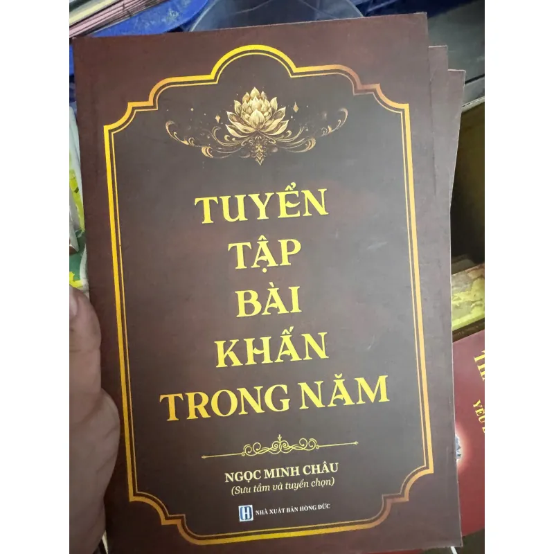 TUYỂN TẬP CÁC BÀI VĂN KHẤN TRONG NĂM 50K 1027277