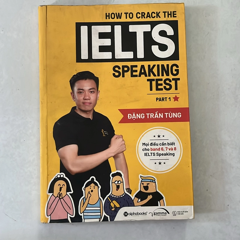 How to crack The IELTS Speaking Test Part 1 - Đặng Trần Tùng 524989