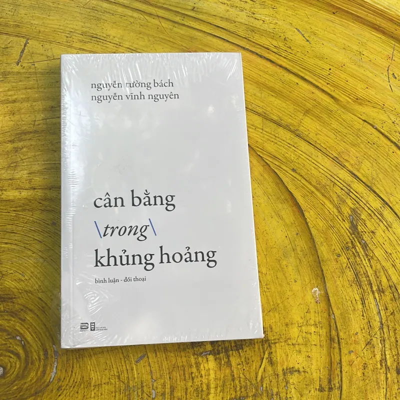 CÂN BẰNG TRONG KHỦNG HOẢNG- nguyễn tường bách & nguyễn vĩnh nguyên 777970
