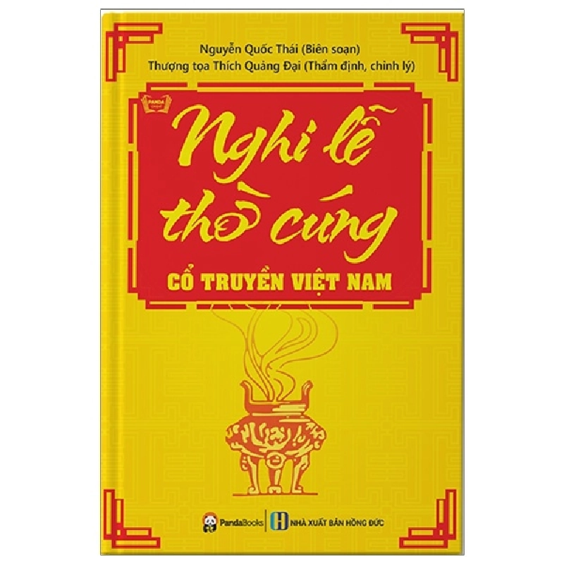 Nghi Lễ Thờ Cúng Cổ Truyền Việt Nam (Tái Bản 2018) - Nguyễn Quốc Thái, Thượng tọa Thích Quảng Đại ASB.PO Oreka Blogmeo 230225 395418