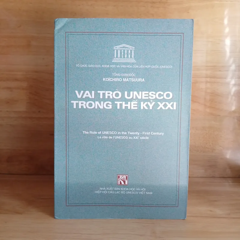 Vai Trò Của UNESCO Trong Thế Kỷ XXI - Koichiro Matsuura 756093