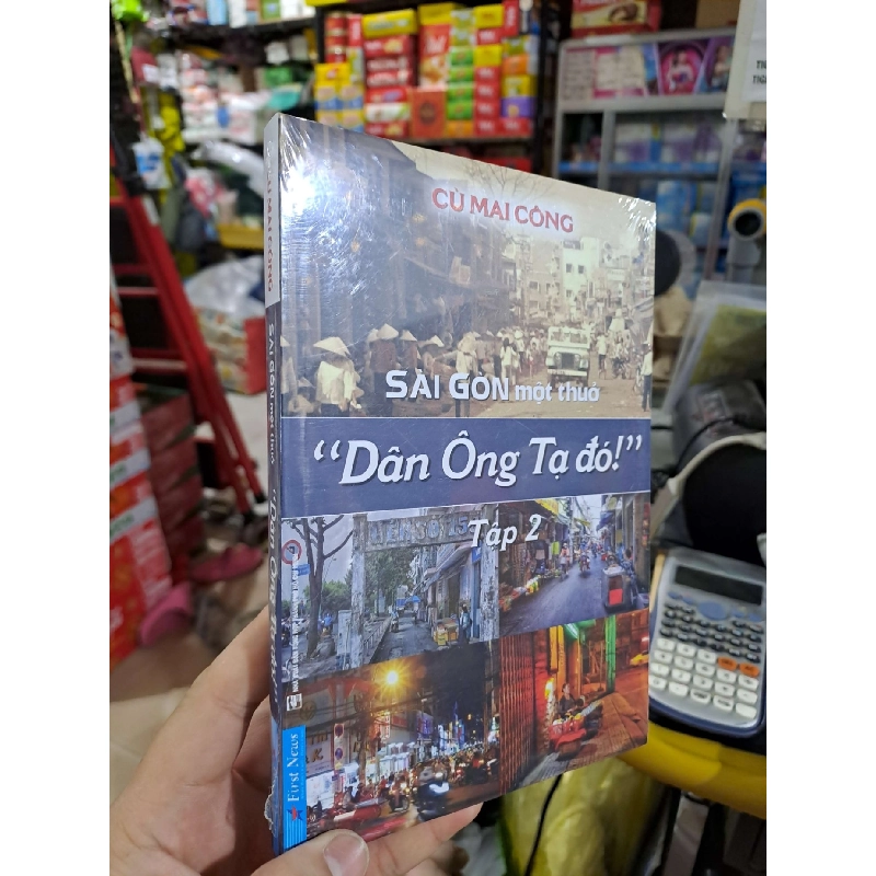 Sài Gòn Một Thuở "Dân Ông Tạ Đó!" - Tập 2 - Cù Mai Công - mới 100% - VĂN HỌC - HMT3012 750055