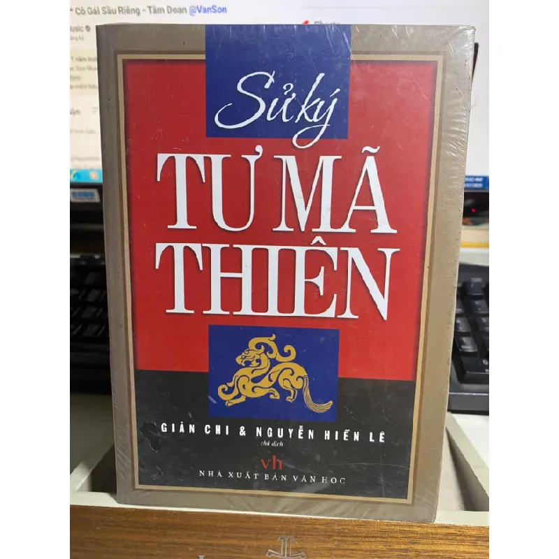 [Phiên Chợ Sách Cũ] Sử Ký Tư Mã Thiên - Giản chi & Nguyễn Hiến Lê 0506 467658