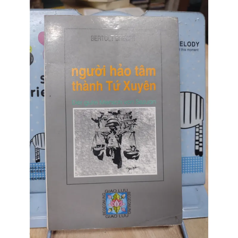 Sách: Người hảo tâm thành Tứ Xuyên - TG: Bertolt Brecht (B2) 759460