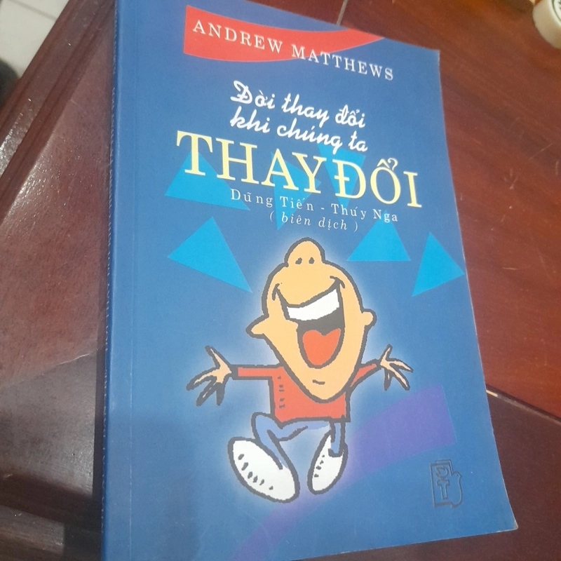 Andrew Matthews - Đời thay đổi khi chúng ta THAY ĐỔI 300031